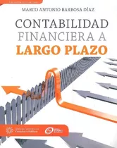 Libro Contabilidad Financiera A Largo Plazo De Marco Antonio