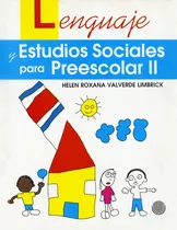 Lenguaje Y Estudios Sociales Preescolar Ii Helen Valverde