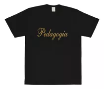 Camiseta Universitária Curso Pedagogia Malha Fria Formandos