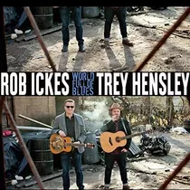 Cd: Ickes Rob/hensley Trey World Full Of Blues Usa Import