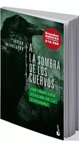 Trilogía Cuervos 3: A La Sombra De Los Cuervos - Rebolledo