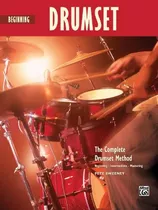 Complete Drumset Method Beginning Drumset , Book  Y  Cd (com