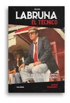 Labruna 2 El Tecnico (coleccion Trilogia Labruna) - Borinsk