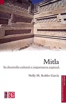 Mitla, Su Desarrollo Cultural E Importancia R.