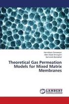 Libro Theoretical Gas Permeation Models For Mixed Matrix ...