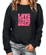 Poleron Cuello Redondo Frase Love Your Self  Feminista Moda Mujer