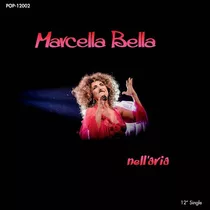 Marcella Bella Nell'aria Vinilo 12 Pulgadas Limited Edition