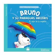 Bruno Y Su Paraguas De Arcoiris
