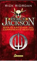 Percy Jackson Guia Clasificada Del Campamento Mestizo - Rick