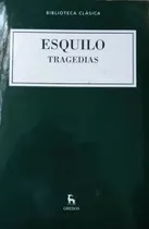 Esquilo - Tragedias Completas - Gredos - - Tapa Dura