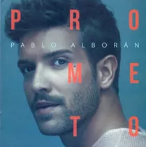 Pablo Alborán  Prometo Cd Nuevo 
