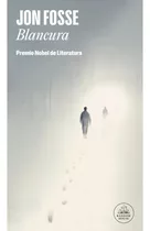 Libro Blancura, De Fosse, Jon. Editorial Literatura Random House, Tapa Blanda, Edición 1 En Español, 2023