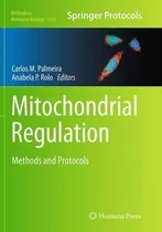 Libro Mitochondrial Regulation - Carlos M. Palmeira