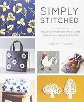 Book : Simply Stitched: Beautiful Embroidery Motifs And P...