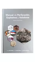 Libro Manual De Perforación, Explosivos Y Voladuras De Carlo