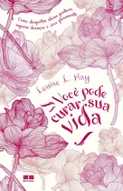 Livro- Você Pode Curar Sua Vida- Louise Hay- Envio Imediato