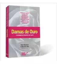 Livro Damas De Ouro - Malu Monteiro; Mauricio  Sita [2013]