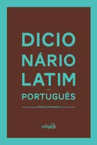 Dicionário Latim-português: Termos E Expressões  - Novo 