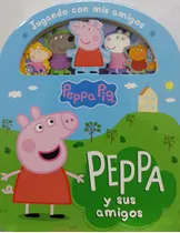 Jugando Con Mis Amigos - Peppa Y Sus Amigos: Jugando Con Mis Amigos - Peppa Y Sus Amigos, De Hasbro. Editorial Gsf Kids, Tapa Dura, Edición 1 En Español, 2021