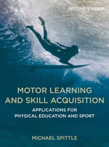 Libro Motor Learning And Skill Acquisition: Applications ...