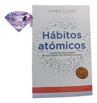 Libro Hábitos Atómicos - James Clear. Libro Físico Nuevo