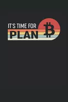 Its Time For Plan B Bitcoin Lines Sunset Crypto Design Btc N