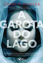 Livro A Garota Do Lago : Charlie Donlea.. Editora Faro.