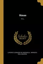 Libro Rimas : Y 3... - Lupercio Leonardo De Argensola