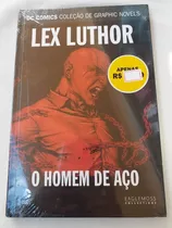 Coleção De Graphic Novels - Lex Luthor - O Homem De Aço     