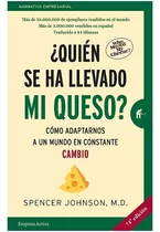 Quién  Se  Ha  Llevado  Mi  Queso - Spencer.  Nuevo 