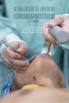 Actualizacion En Urgencias Otorrinolaringologicas 3 - Edicio
