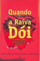 Quando A Raiva Dói, De Mckay, Matthew. Editora Summus Editorial Ltda., Capa Mole Em Português, 2001