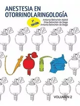 Anestesia En Otorrinolaringologia. Volumen 2&-.