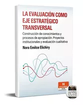 Evaluación Como Eje Estratégico Transversal Elichiry (ne)