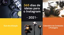 365 Ideias Em 2022 Para Instagram - Fotografia + Ebook 