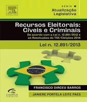 Atualizacao Legislativa Recursos Eleitorais Civeis E Crim