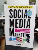 Social Media Marketing 3ra Edicion 2021, De Santiago Zuccherino. Editorial Grupo Editorial Temas, Tapa Blanda En Español, 2021