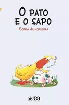 O Pato E O Sapo, De Junqueira, Sonia. Editora Somos Sistema De Ensino Em Português, 2007
