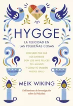 Hygge La Felicidad En Las Pequeñas Cosas - Wiking,meik (...