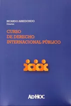 Curso De Derecho Internacional Público / Ricardo Arredondo