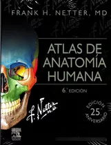 Netter. Atlas De Anatomía Humana 6° Ed. Nuevo Sellado