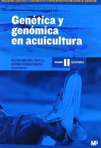 Genetica Y Genomica En Acuicultura (volumen 2) Genomica (rus