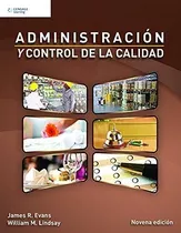 Administración Y Control De La Calidad, 9ª. Ed. Evans
