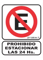 Cartel Prohibido Estacionar Las 24 Hs 40x45 Cm Alto Impacto