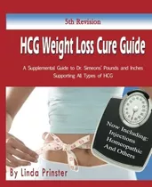 Book : Hcg Weight Loss Cure Guide A Supplemental Guide To..