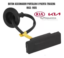 Botón Accionador Portalón O Maletero Kia Rio5 O Hyundai I30