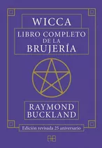 Wicca Libro Completo De La Brujeria, De Raymond Buckland. Editorial Arkano, Tapa Blanda En Español, 2021