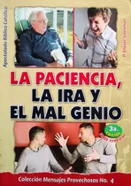 La Paciencia La Ira Y El Mal Genio 3a. Edición