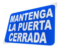 Aviso Mantenga La Puerta Cerrada, Letrero Señalética Cartel