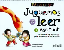 Juguemos A Leer Y Escribir Tareas Script - Trillas